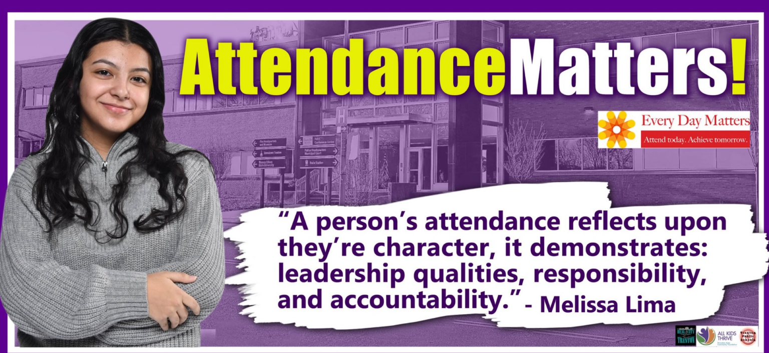 Trenton Public Schools Every Day Matters Attendance Campaign