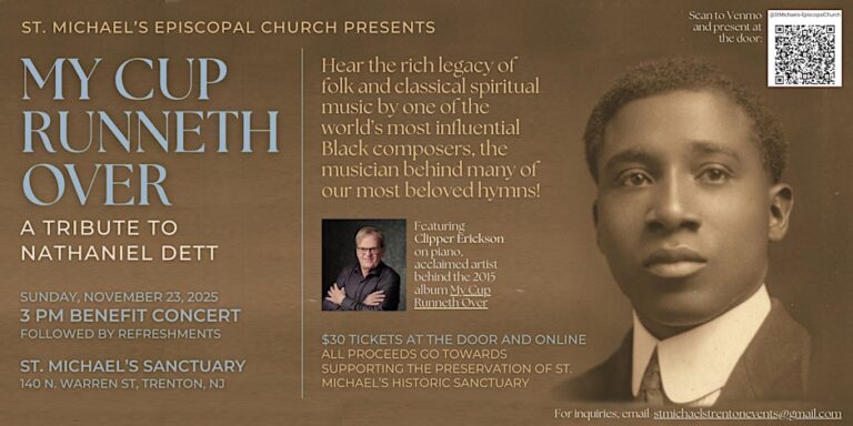 “My Cup Runneth Over”: Tribute to Nathaniel Dett Announced at St. Michael’s Episcopal Church